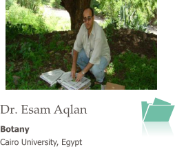 Dr. Esam Aqlan Botany Cairo University, Egypt